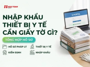 Những điều kiện công ty nhập khẩu thiết bị y tế cần kiểm tra trước khi đặt hàng và triển khai kế hoạch nhập khẩu